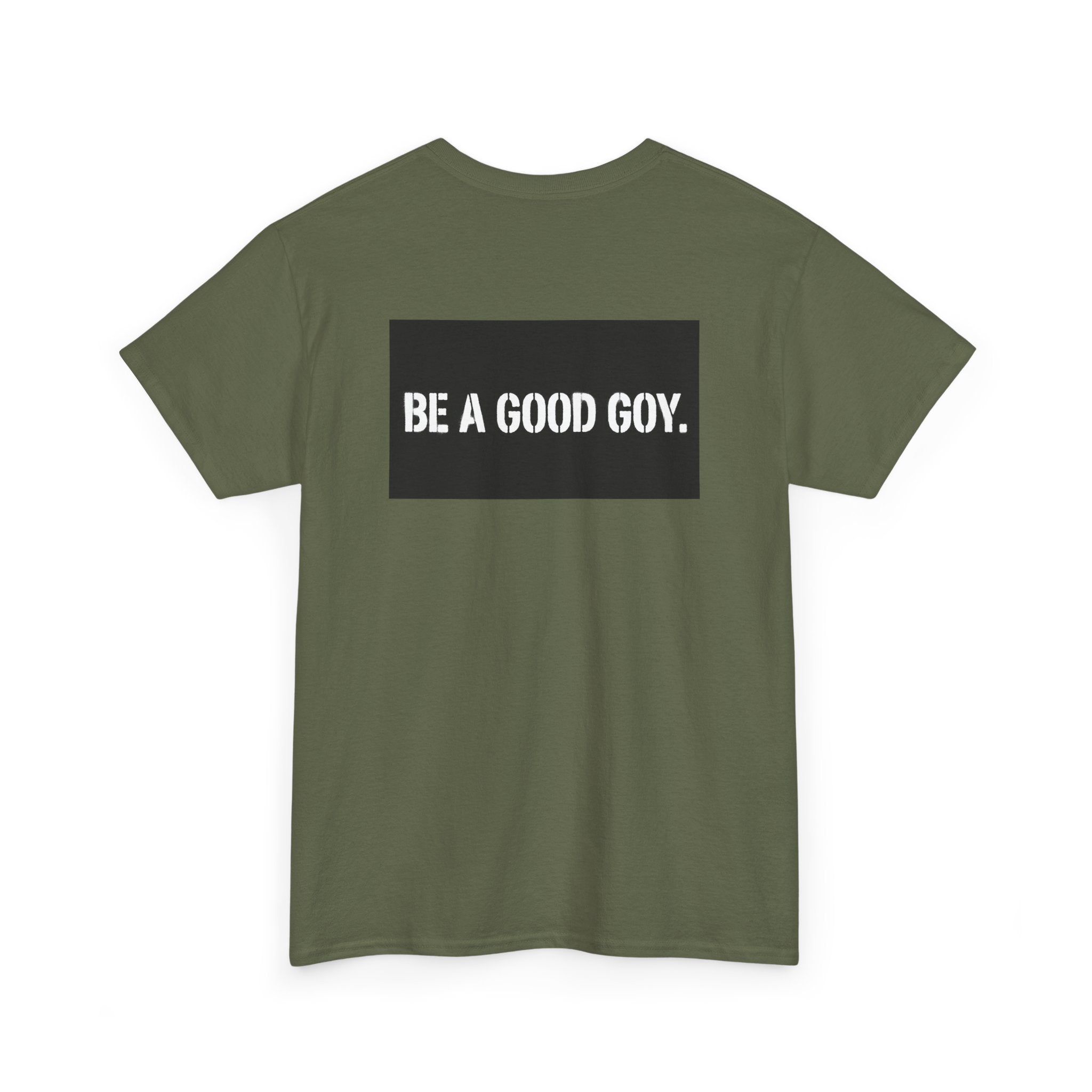 Good Goy (Be A Good Goy) Unisex Heavy Cotton Tee