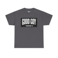 Good Goy (Be A Good Goy) Unisex Heavy Cotton Tee